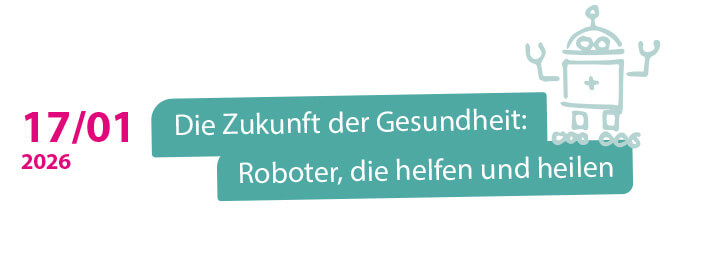 17.01.2026 Die Zukunft der Gesundheit: Roboter, die helfen und heilen